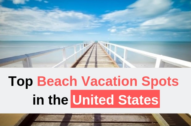 Beach Vacation Spots