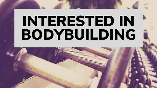 Interested in Bodybuilding? Here’s How to Get Started