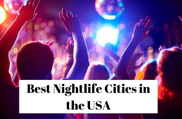 Nightlife Cities in USA