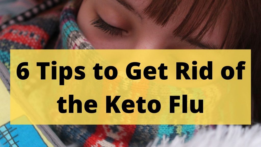 6 Tips to Get Rid of the Keto Flu