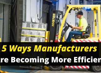 5 Ways Manufacturers Are Becoming More Efficient