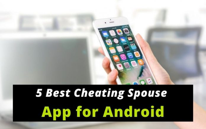 5 Best Cheating Spouse App for Android
