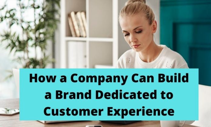 Brand Dedicated Customer Experience