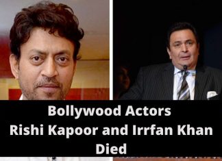 Bollywood Actors Rishi Kapoor and Irrfan Khan Died