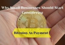 Why Small Businesses Should Start Considering Bitcoins As Payment