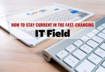How to Stay Current in the Fast-Changing IT Field