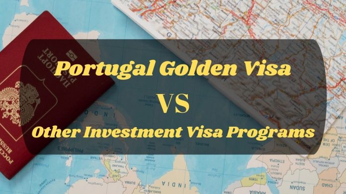 Portugal Golden Visa vs Other Investment Visa Programs - is portugal golden visa worth it