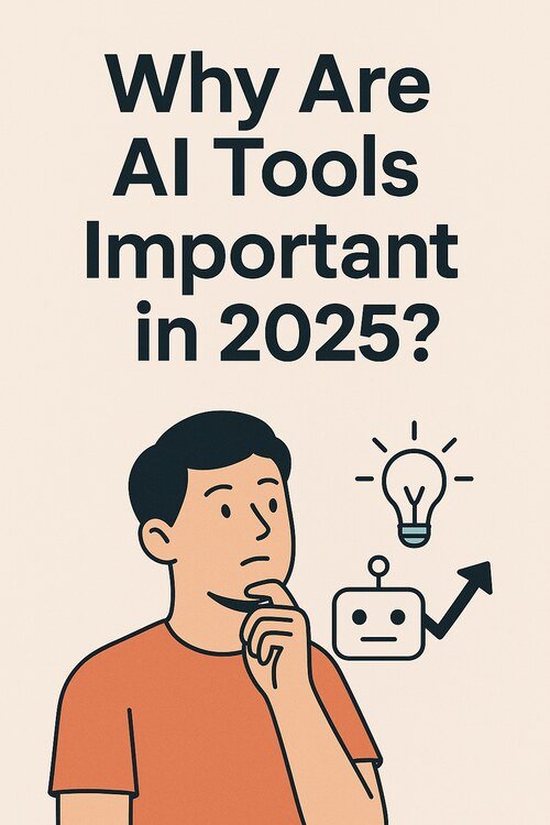 A thoughtful man in an orange shirt looks upward, with icons of a lightbulb, robot face, and upward arrow next to him, representing the importance of AI tools in 2025.